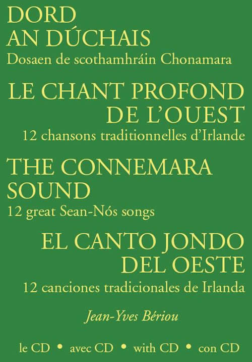 Dosean de Scothamhráin Chonamara Douze Chansons traditionelles d'Irlande Twelve Great Sean-Nós Songs of Ireland 12 Canciones Tradicionales de Irlanda
