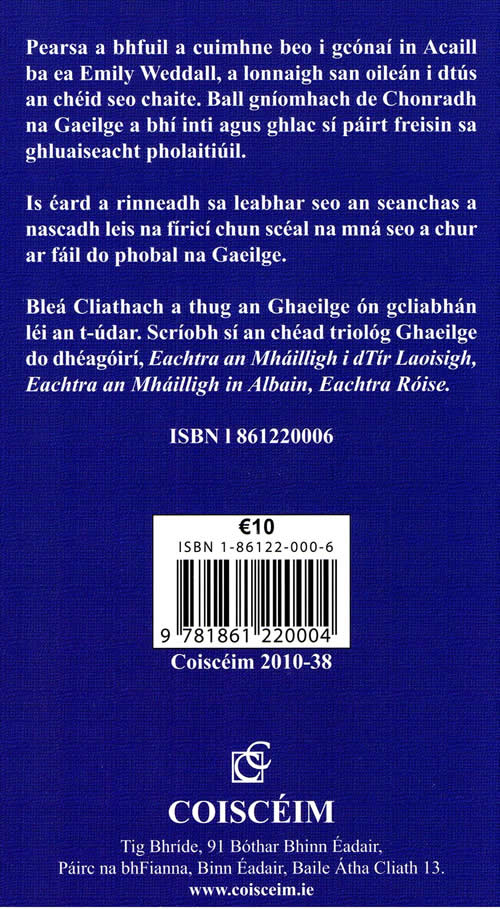 Emily Weddall ISBN 9781861220004 Emily Arabella Maynard de Búrca 18 Meitheamh 1867 Emily Arabella Maynard Burke 18 June 1867  Achill Island Maigh Eo Muigheo Mayo