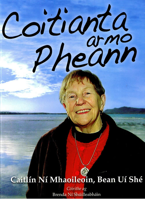 Coirianta ar mo Pheann Caitlín Ní Mhaoileoin, Ní Shé Brenda Ní Shúilleabháin