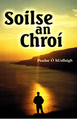 Soilse an Chroí Peadar Ó hUallaigh Filíocht Dánta Irish Poetry