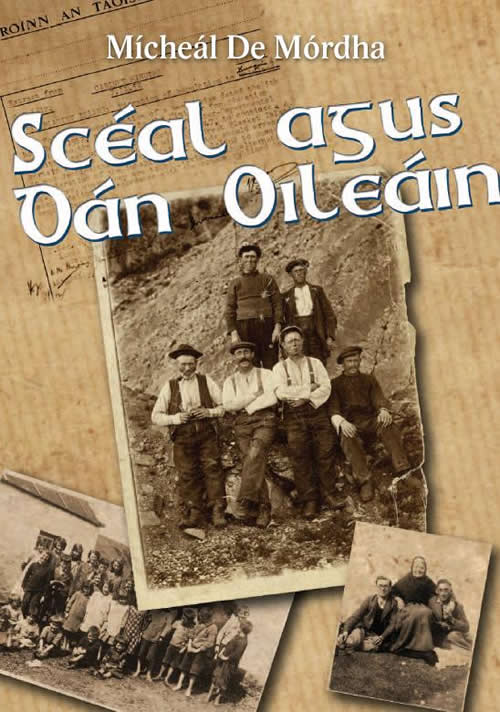Scéal agus Dán Oileáin mícheál de Mordha Oireacht An Bhlascaod Mór