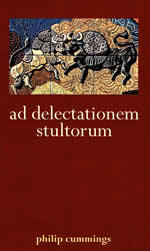 ad delectationem stultorum philip cummings
