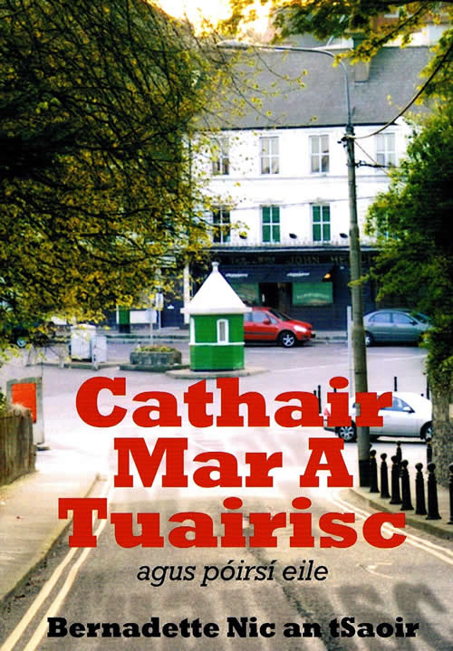 Cathair mar a tuairisc le Bernadette Nic an tSaoir Filíocht Gaeilge Irish poet Gaelic poetry