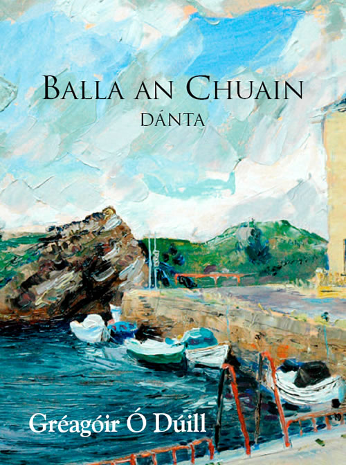 Balla an Chuain le Gréagóir Ó Dúill Cnuasach filíochta Dánta Gaeilge 