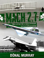 Mach 2.7 le Domhnall Ó Muirí  Domhnall Murray Concorde Aer Lingus