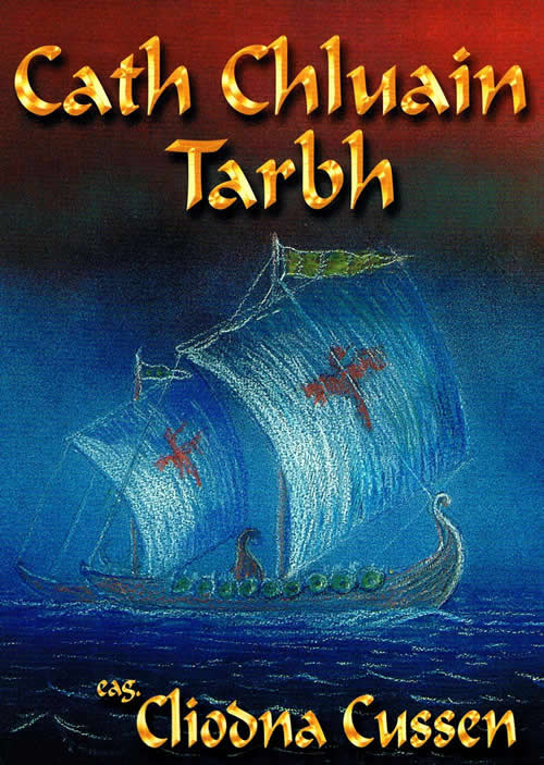 Cath Chluain Tarbh le Cliodna Cussen The Battle of Clontarf