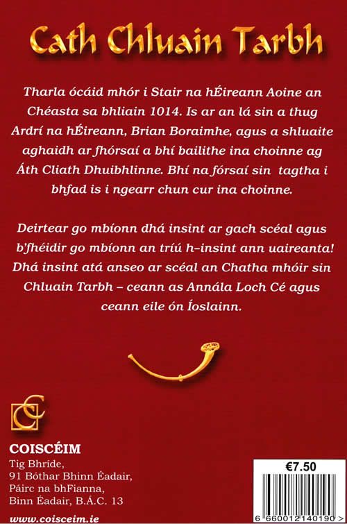 Cath Chluain Tarbh le Cliodna Cussen The Battle of Clontarf / Cluain Tarbh 1014 ad