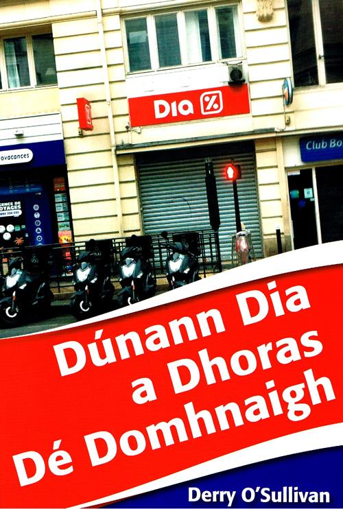 Dúnann Dia a Dhoras Dé Domhnaigh le Derry Ó Sullivan  filíocht Gaeilge Irish Poetry