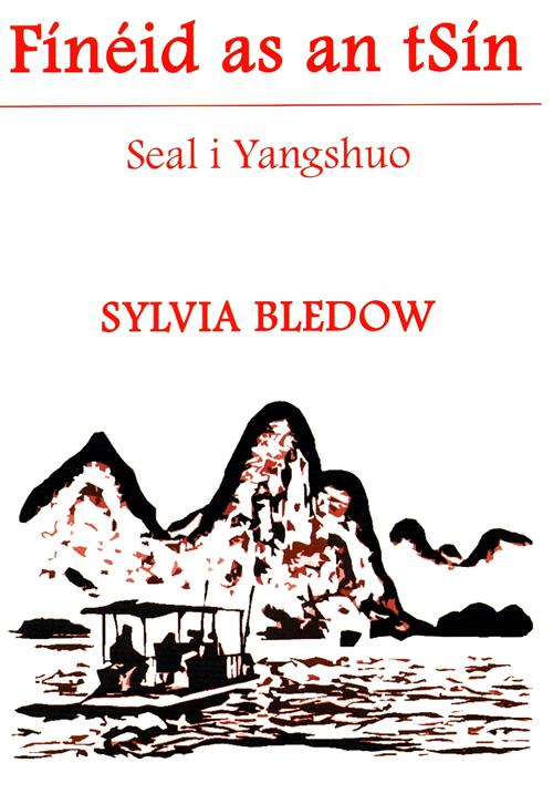 Finéid as an tSín seal i Yangshuo le Sylvia Bledow