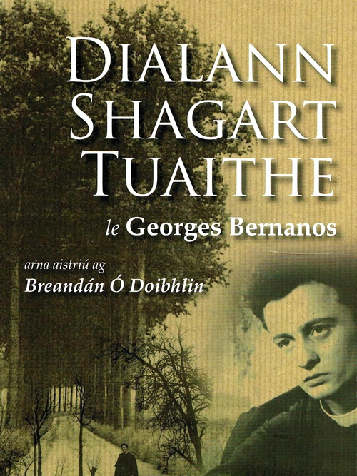 Dialann Shagart Tuaithe le Breandán Ó Doibhlin leagan Gaeilge de Journal d'un Curé Campagne le Georges Bernanos