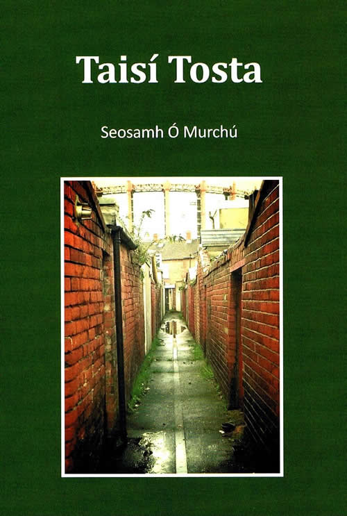 Taisí Tosta le Seosamh Ó Murchú cnuasach 58 dán filíocht Gaelige Irish poetry Gaelic language poems