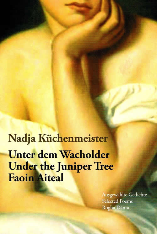 Faoin Aiteal Under the Juniper Tree Unter dem Wacholder le Nadja Küchenmeister Hans Christian Oeser agus Gabriel Rosenstock