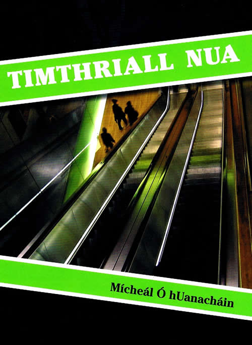 Timthriall nua le Mícheál Ó hUanacháin cnuasach filíochta Gaeilge 