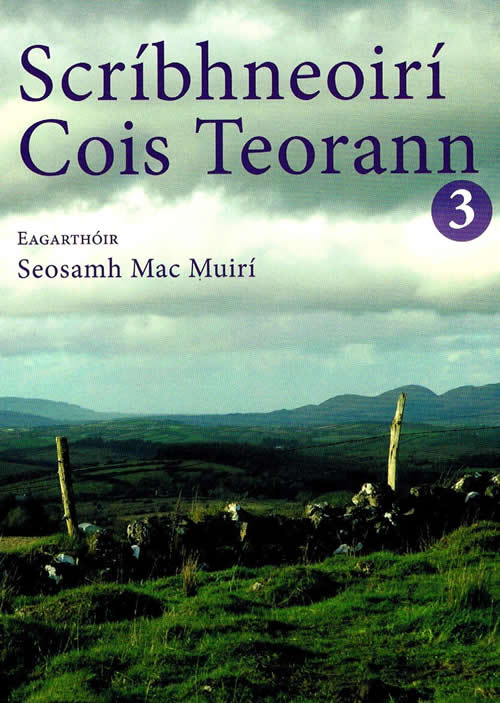 Scríbhneoirí Cois Teorann 3 Eagarthóir: Seosamh Mac Muirí
