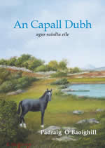 An Capall Dubh agus Scéalta eile le Pádraig Ó Baoighill