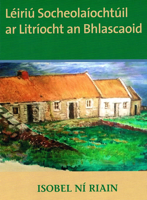 Léiriú Socheolaíochta ar litríocht an Bhlascaoid le Isobel Ní Riain
