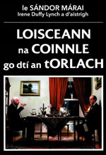 Loisceann na Coinnle go dtí an torlach le Sándor Márai Irene Duffy Lynch a d'aistrigh go Gaeilge