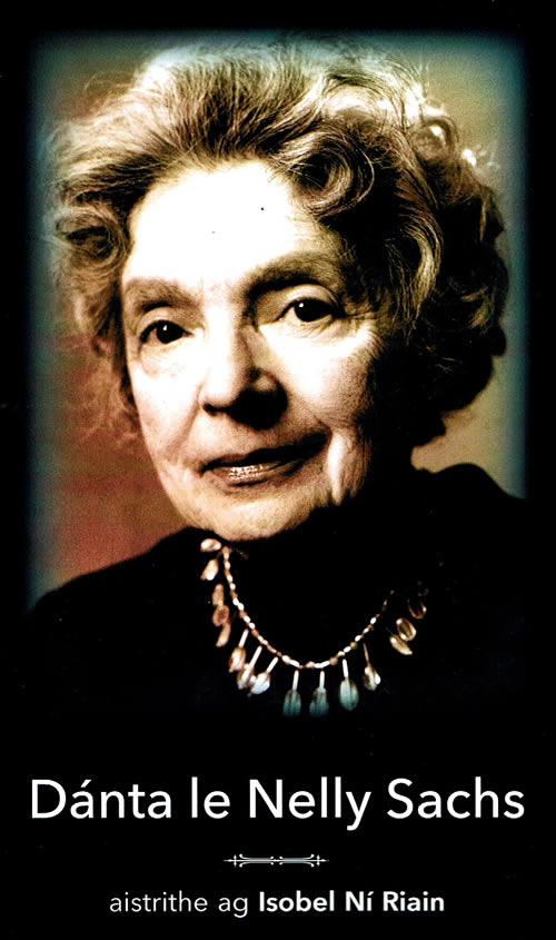 Dánta le Nelly Sachs aistrithe ag Isobel Ní Riain