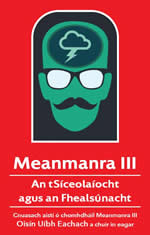 Meanmanra3 An tSiceolaíocht agus an Fheallsúnacht curtha i n-eagar ag Oisín Uibh Eachach