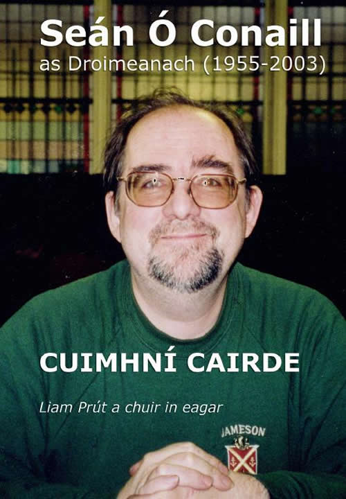 Seán Ó Conaill as Droimineach, Cuimhní Cairde le Liam Prút