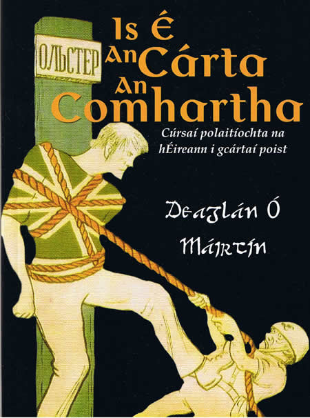Is é an Cárta an Comhartha Déaglán Ó Máirtín Cúrsaí polaitíochta na hÉireann i gCártaí Phoist