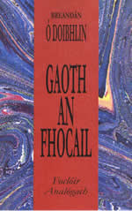 Gaoth an Fhocail Breandán Ó Doibhlin Foclóir Analógach Irish Dictionary Thesaurus for words in Irish Analogy of Irish words Dictionaire d'Irlandais