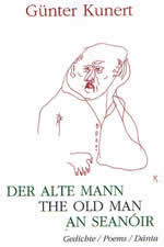 An Seanóir Der Alte Mann The Old Man Gunter Kunert Gedichte Poems Dánta German Poetry