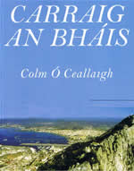Carraig an Bháis Colm Ó Ceallaigh