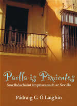 Paella is Piementos Sevilla Barrio Santa Cruz Padraig G O Laighin